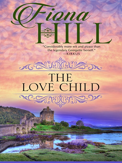 Title details for The Love Child by Fiona Hill - Available